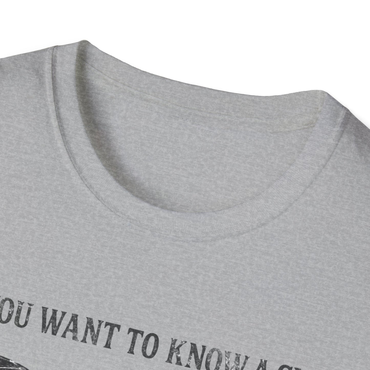 If You Want to Know a Guy, Put On His Hat T-Shirt