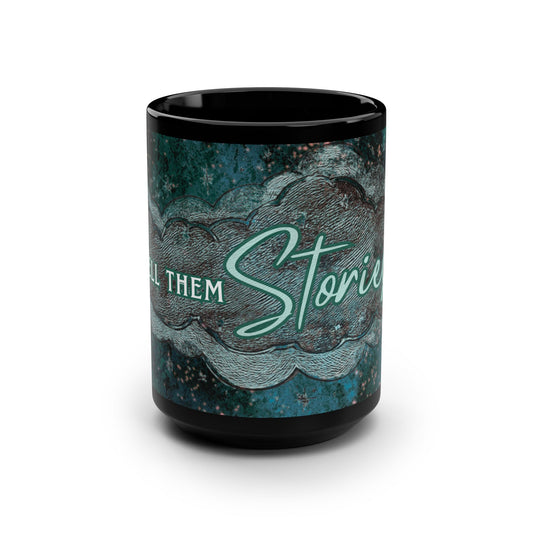 Tell Them Stories | Black 15oz ceramic mug