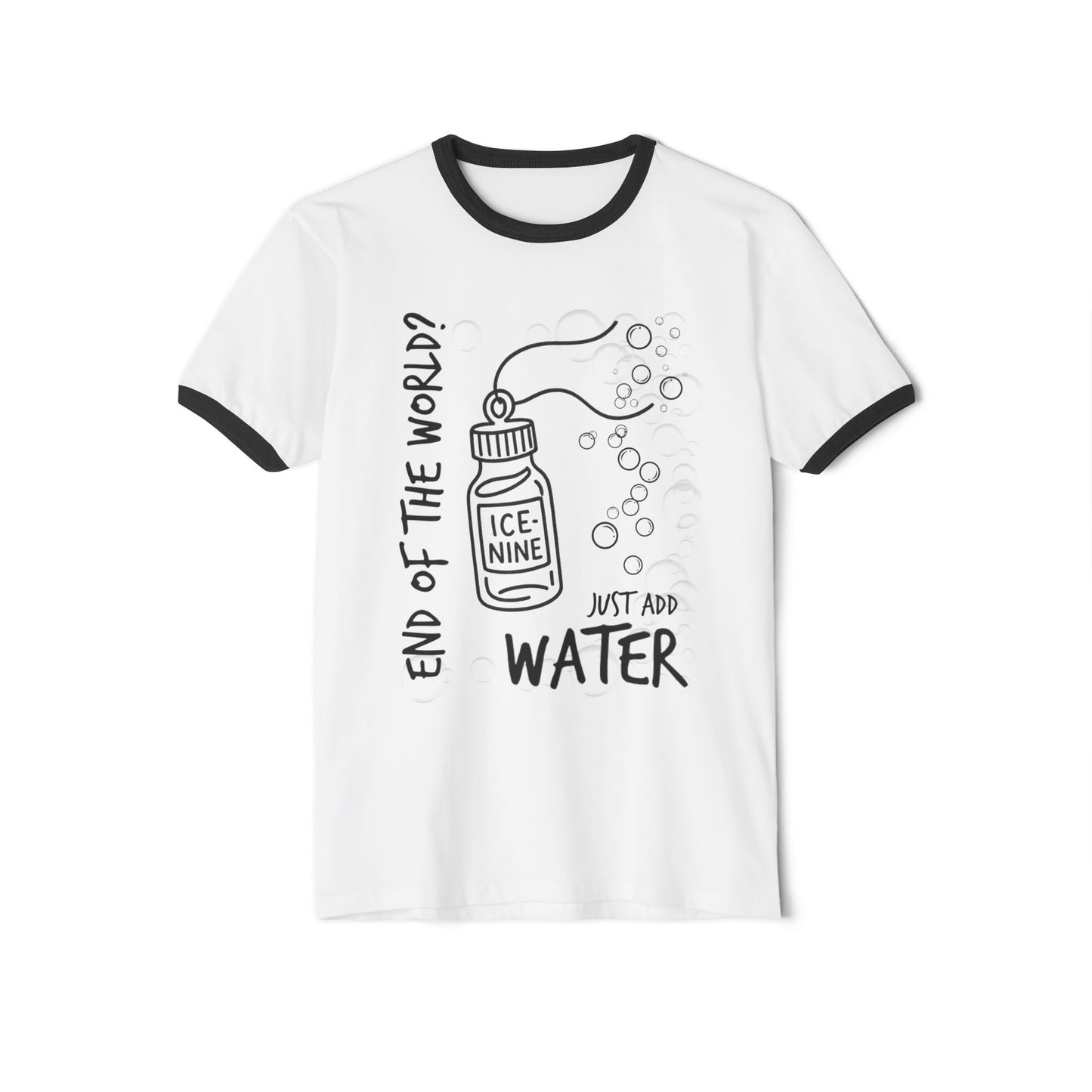 End of the World? Just Add Water - Ice Nine Inspired Ringer Tee