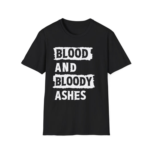 Blood and Bloody Ashes T-Shirt